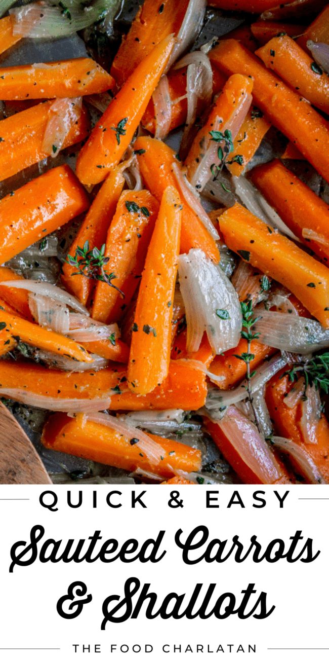 sautéed carrots and shallots.