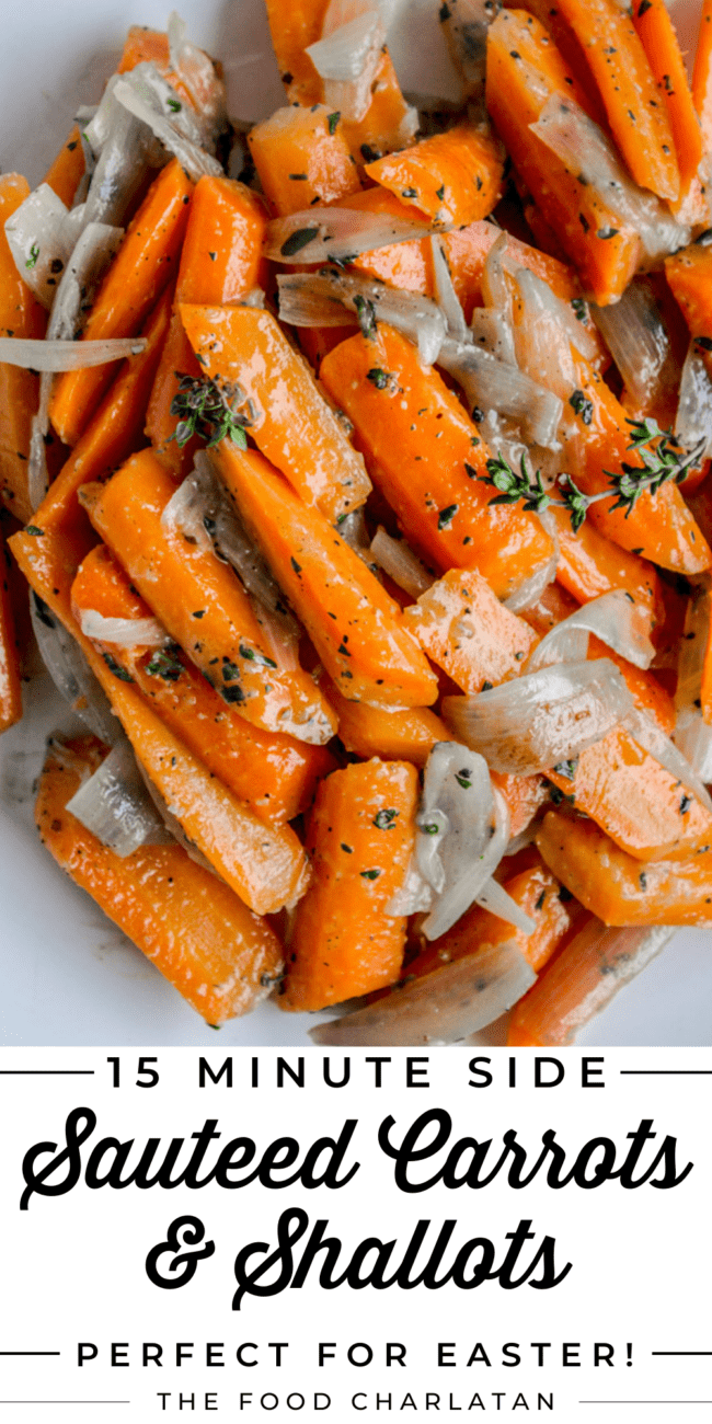 sautéed carrots and shallots with thyme.