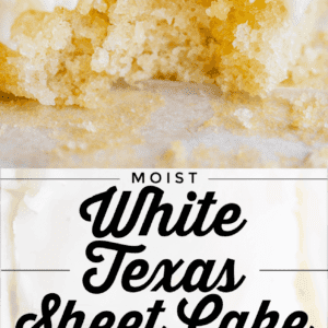how to make white texas sheet cake overlayed over a close up of a piece of white cake and frosting