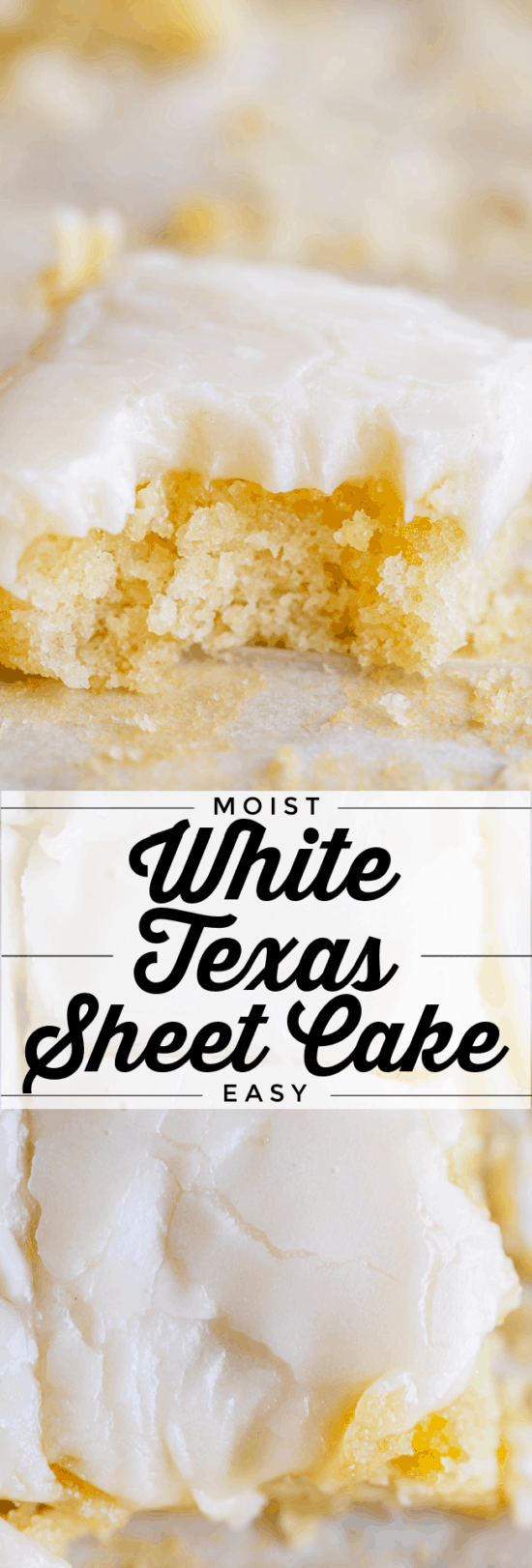 how to make white texas sheet cake overlayed over a close up of a piece of white cake and frosting