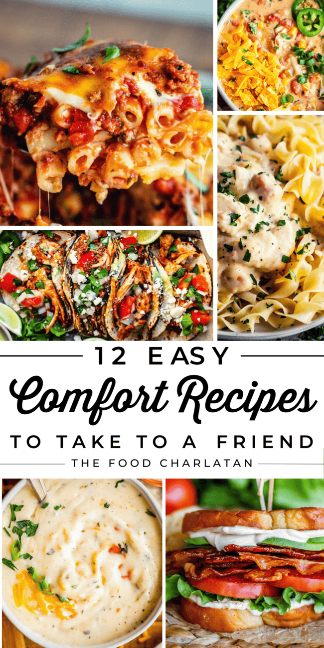 collage with pictures of meals with text 12 easy comfort recipes to take to a friend.