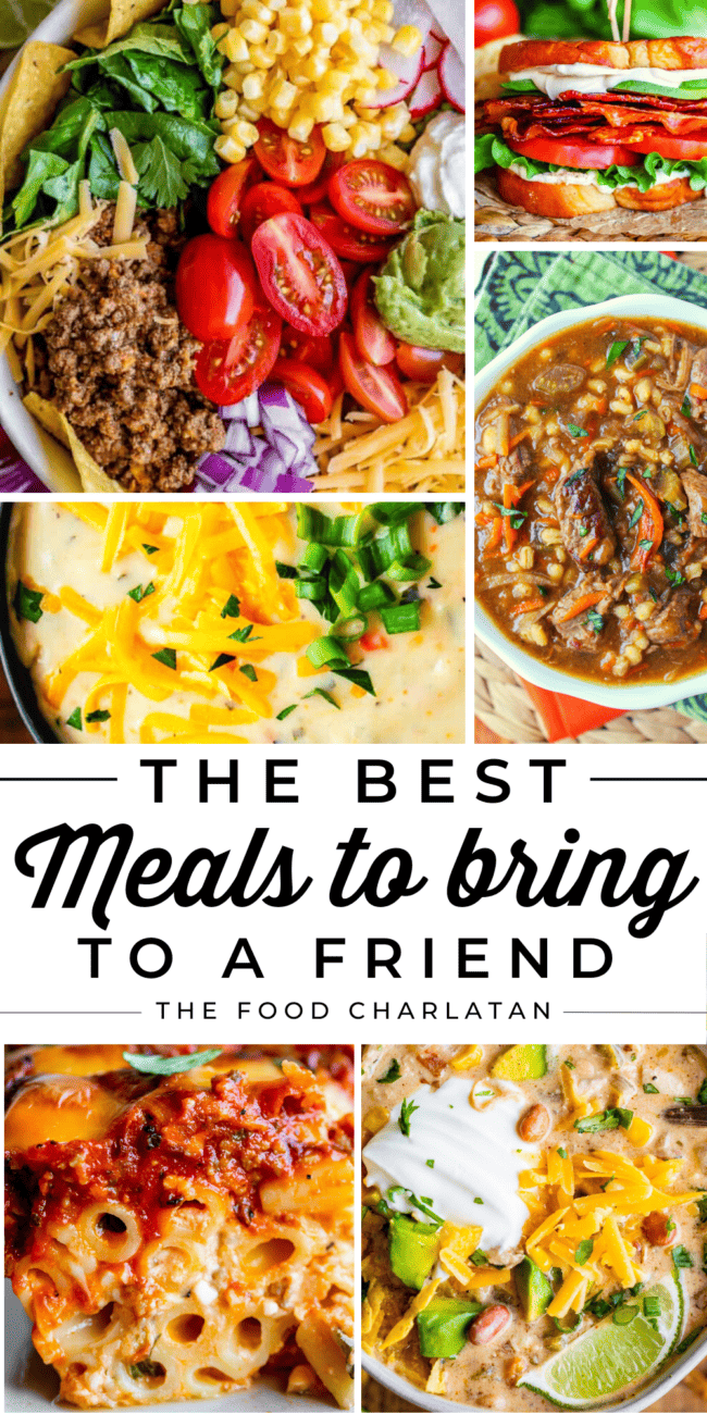 collage off 6 amazing dinners with text that says the best meals to bring to a friend.